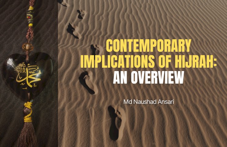 Contemporary Implications of Hijrah: An Overview