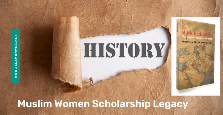 Glimpses of Muslim Women Scholarship Legacy