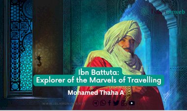 Ibn Battuta: Explorer of the Marvels of Travelling