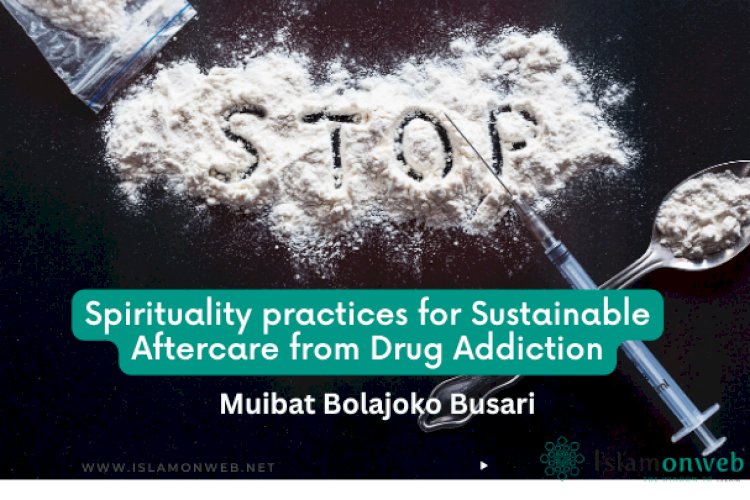 Spirituality practices for Sustainable Aftercare from Drug Addiction