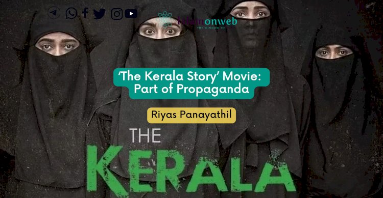 ‘The Kerala Story’ Movie: Part of Propaganda