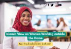 Islamic View on Women Working outside the Home
