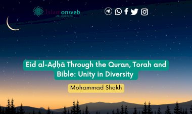 Eid al-Aḍḥā Through the Quran, Torah and Bible: Unity in Diversity