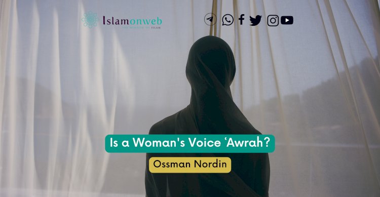 Is a Woman's Voice 'Awrah'?