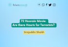 72 Hoorain Movie:  Are there Houris for Terrorists?