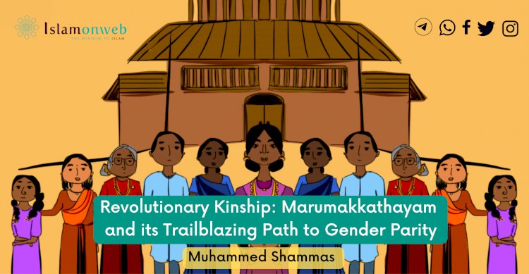 Revolutionary Kinship: Marumakkathayam and its Trailblazing Path to Gender Parity