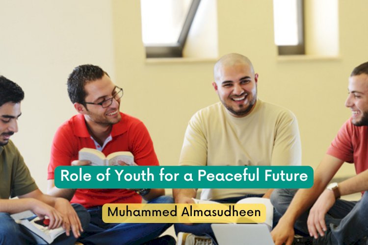 Role of Youth for a Peaceful Future