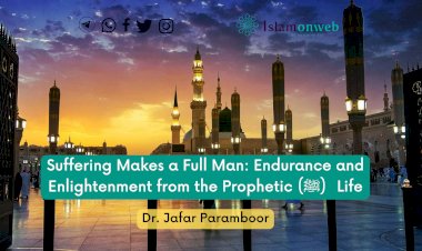 Suffering Makes a Full Man: Endurance and Enlightenment from the Prophetic (ﷺ) Life