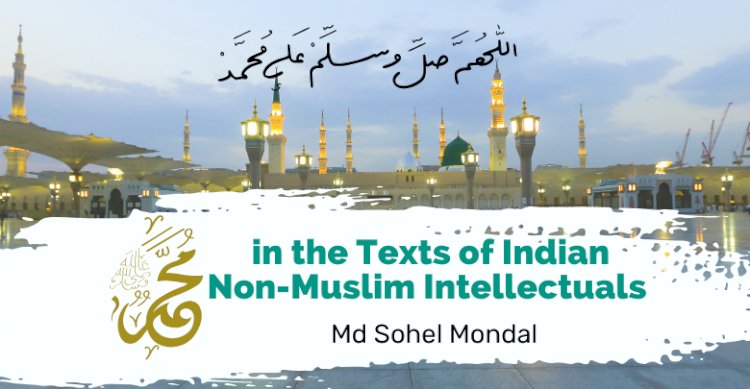 Prophet Muhammad (ﷺ) in the Texts of Indian Non-Muslim Intellectuals