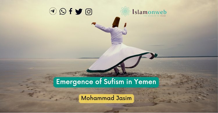 Emergence of Sufism in Yemen (Part Two)