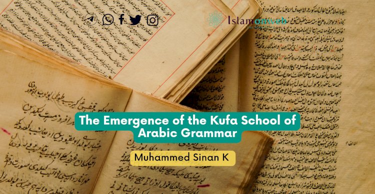 The Emergence of the Kufa School of Arabic Grammar