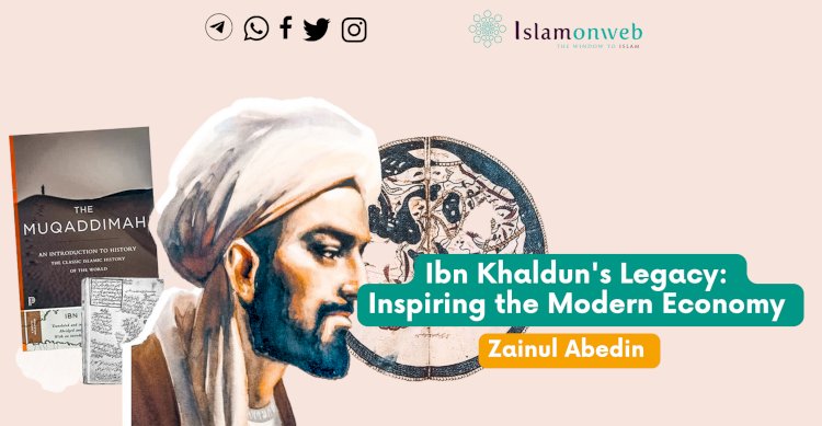 Ibn Khaldun's Legacy: Inspiring the Modern Economy