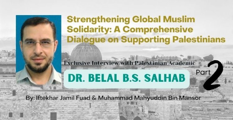 Strengthening Global Muslim Solidarity: A Comprehensive Dialogue on Supporting Palestinians