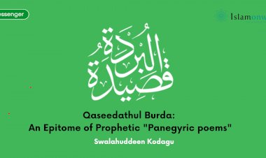 Qaseedathul Burda:  An Epitome of Prophetic "Panegyric poems"