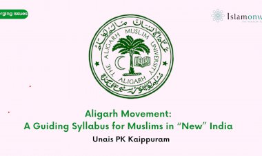 Aligarh Movement: A Guiding Syllabus for Muslims in “New” India