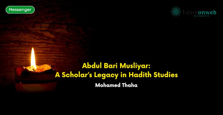 Abdul Bari Musliyar: A Scholar's Legacy in Hadith Studies