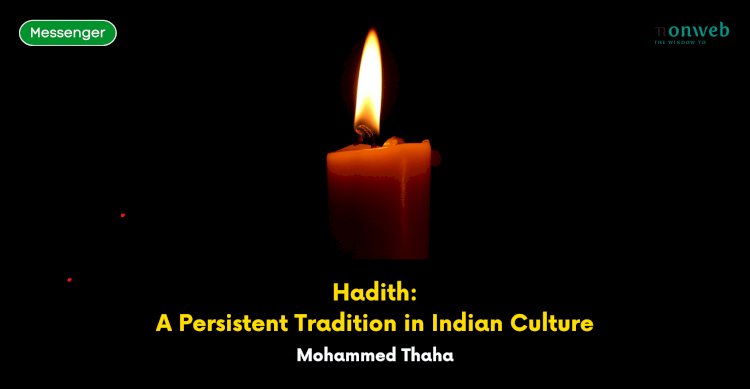 Hadith: A Persistent Tradition in Indian Culture