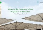 A Day in the Company of the Prophet ﷺ in Ramadan