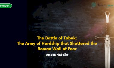 The Battle of Tabuk: The Army of Hardship that Shattered the Roman Wall of Fear