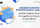 Understanding Professional Zakat and the Debate Over Its Legality in Islamic Jurisprudence