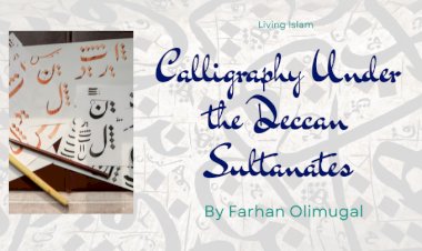 A Historical Analysis of Calligraphy Under the Deccan Sultanates
