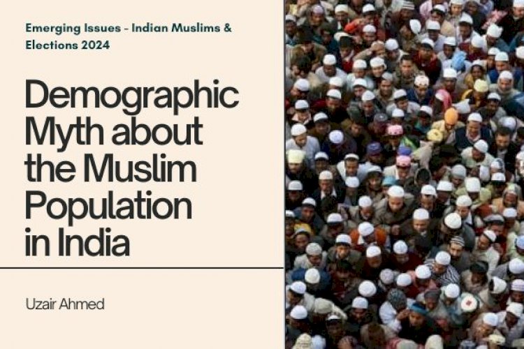 Demographic Myth about the Muslim Population in India