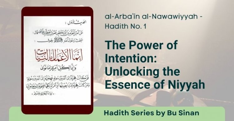 The Power of Intention: Unlocking the Essence of Niyyah