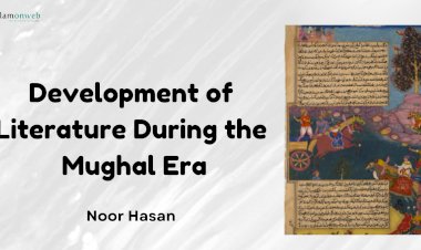 Development of Literature During the Mughal Era