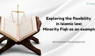 Exploring the flexibility in Islamic law; Minority Fiqh as an example