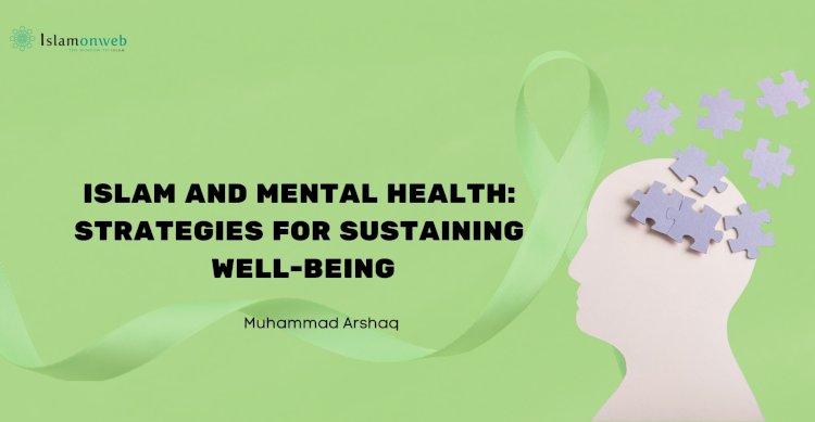 Islam and Mental Health: Strategies for Sustaining Well-Being