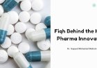 Fiqh Behind the Halal Pharma Innovation