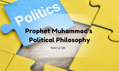 Prophet Muhammad’s Political Philosophy - Part I: A Bridge Between Classical and Modern Theories