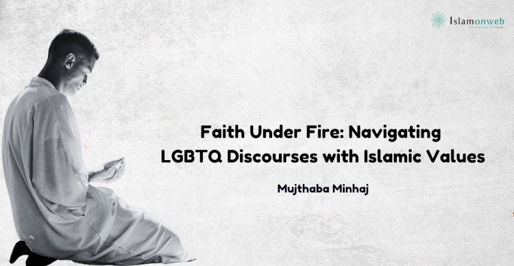 Faith Under Fire: Navigating LGBTQ Discourses with Islamic Values