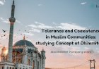 Tolerance and Coexistence in Muslim Communities: studying Concept of Dhimmitude