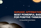 Quranic Affirmations: Most Powerful Base for Positive Thinking