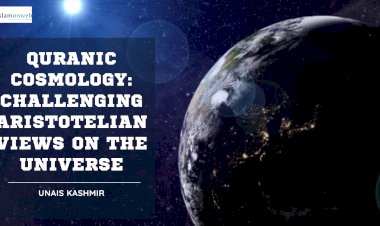 Quranic Cosmology: Challenging Aristotelian Views on the Universe