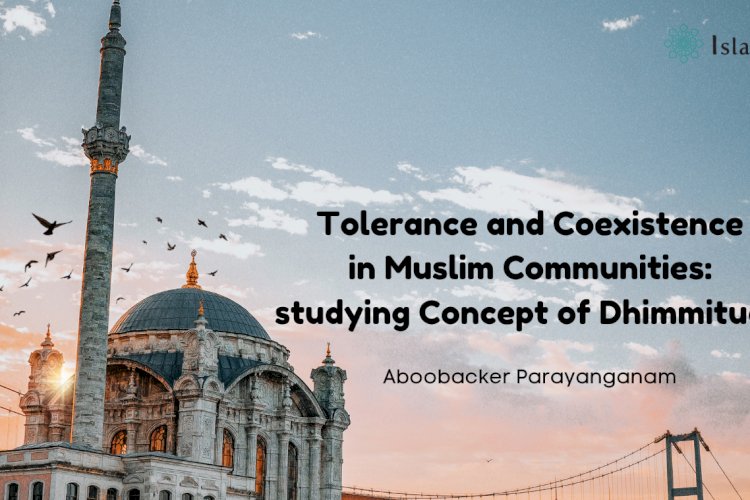 Tolerance and Coexistence in Muslim Communities: studying Concept of Dhimmitude