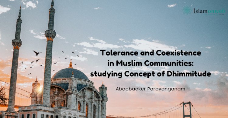 Tolerance and Coexistence in Muslim Communities: studying Concept of Dhimmitude