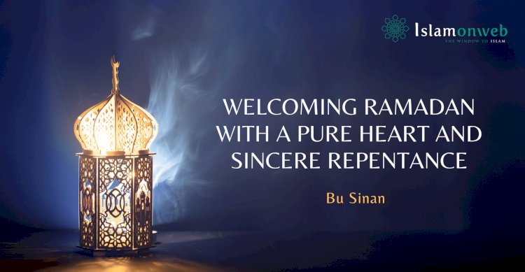 Welcoming Ramadan with a Pure Heart and Sincere Repentance