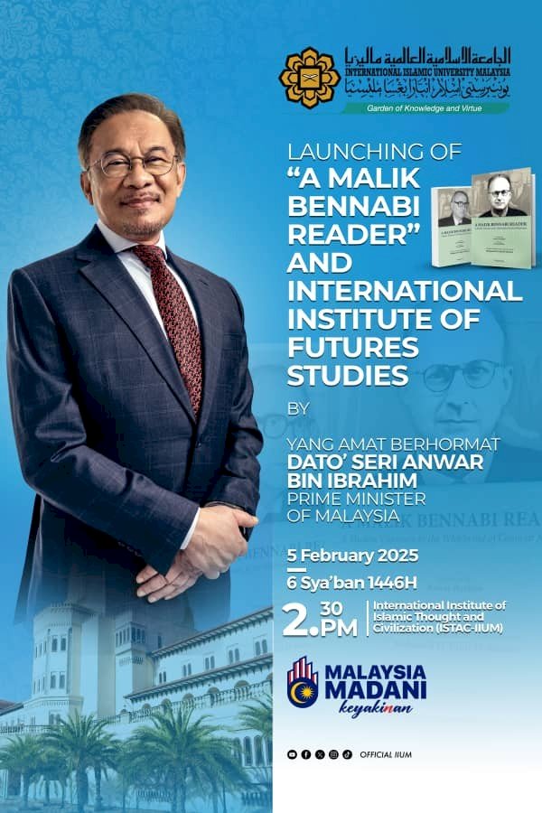 A Launch for the Ages: PM Anwar Ibrahim on Malik Bennabi’s Legacy and Its Relevance for Malaysia