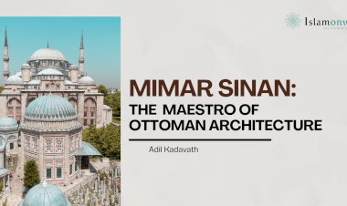 Mimar Sinan: The Divine Maestro of Ottoman Architecture