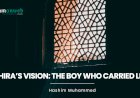 Bahira’s Vision: The Boy Who Carried Light
