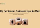 Why Two Women’s Testimonies Equal One Man’s: A Contextual and Theological Analysis