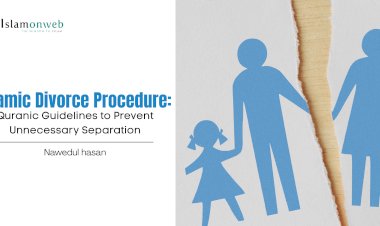Islamic Divorce Procedure: Quranic Guidelines to Prevent Unnecessary Separation