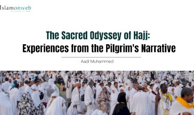 The Sacred Odyssey of Hajj: Experiences from the Pilgrim's Narrative