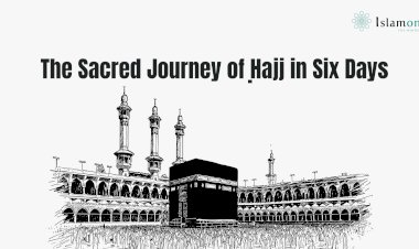 The Sacred Journey of Ḥajj in Six Days