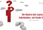 The Modern Self, Expressive Individualism, and Gender Dilemmas:  A Philosophical Inquiry
