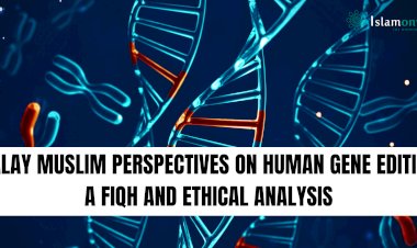 MALAY MUSLIM PERSPECTIVES ON HUMAN GENE EDITING: A FIQH AND ETHICAL ANALYSIS
