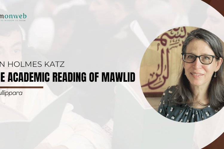 Marion Holmes Katz and the Academic Reading of Mawlids