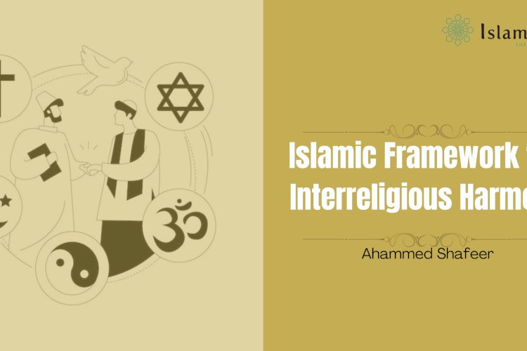 Peaceful Coexistence: The Islamic Framework for Interreligious Harmony